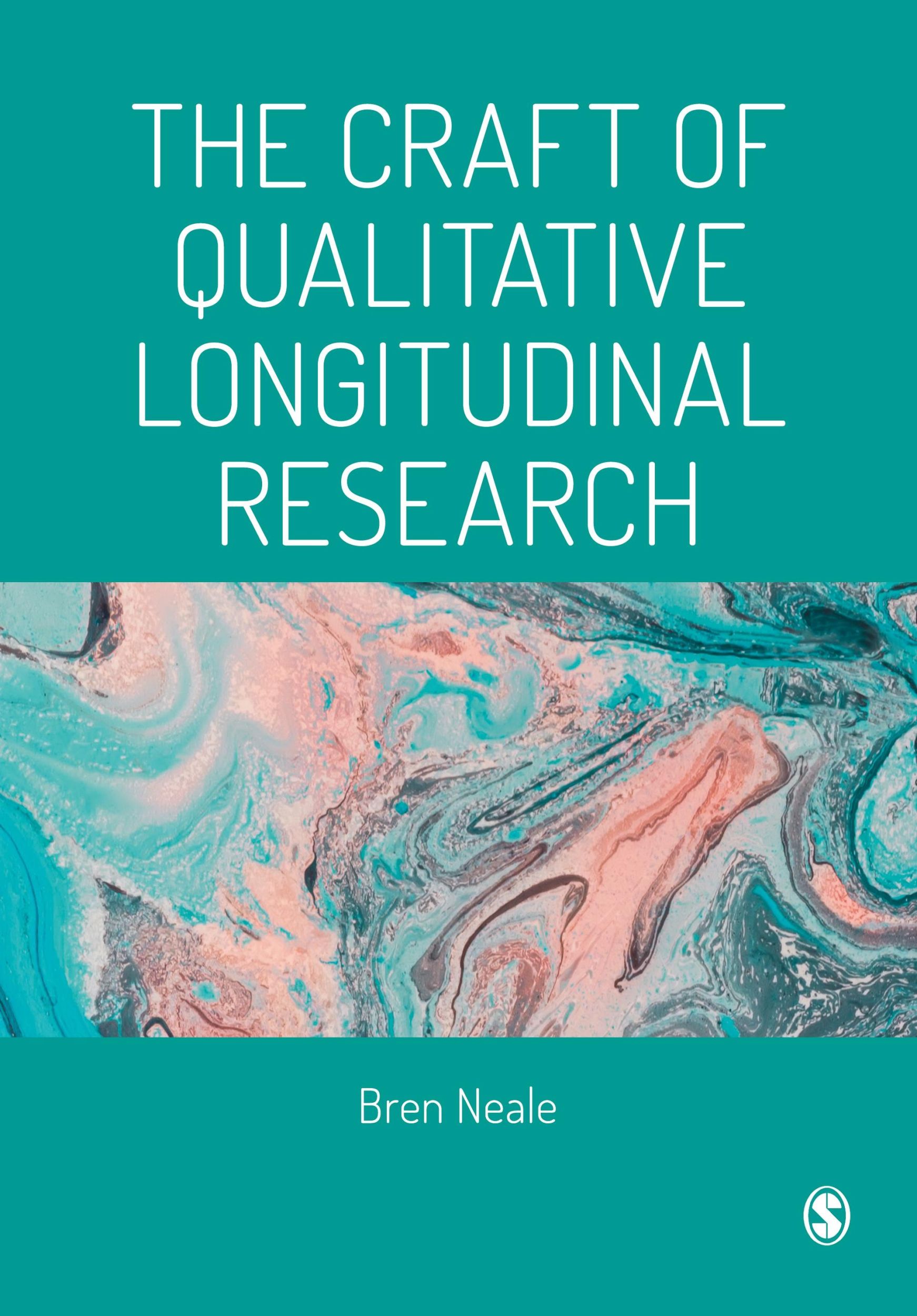 Cover: 9781473995444 | The Craft of Qualitative Longitudinal Research | Bren Neale | Buch