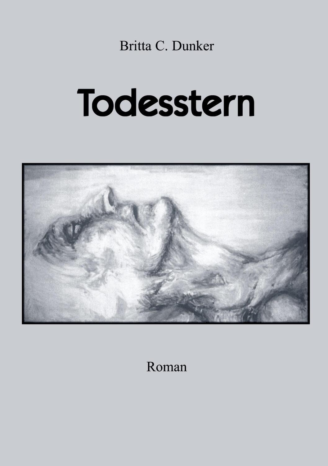 Cover: 9783831125685 | Todesstern | Britta C. Dunker | Taschenbuch | Paperback | 160 S.