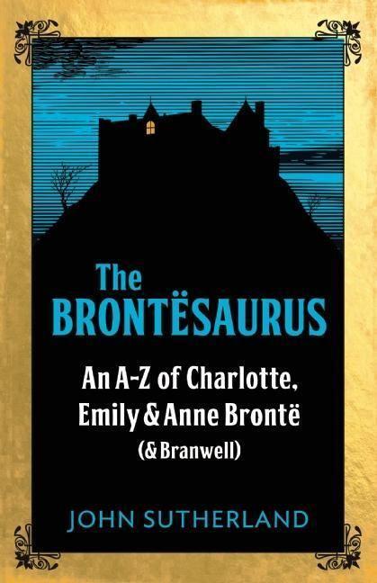 Cover: 9781785781438 | The Brontesaurus | Jon Sutherland | Buch | Gebunden | Englisch | 2016