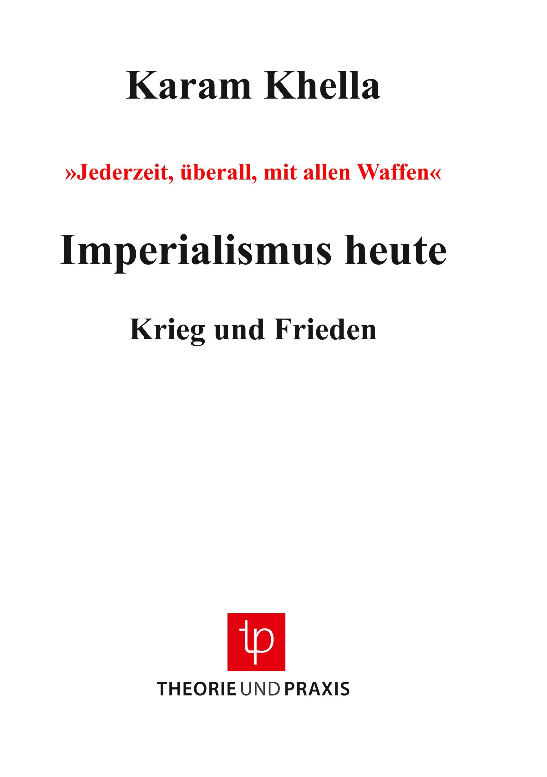 Cover: 9783939710066 | Imperialismus heute - Krieg und Frieden | Karam Khella | Taschenbuch