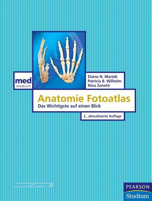 Cover: 9783827372918 | Anatomie Fotoatlas | Das Wichtigste auf einen Blick | Marieb (u. a.)