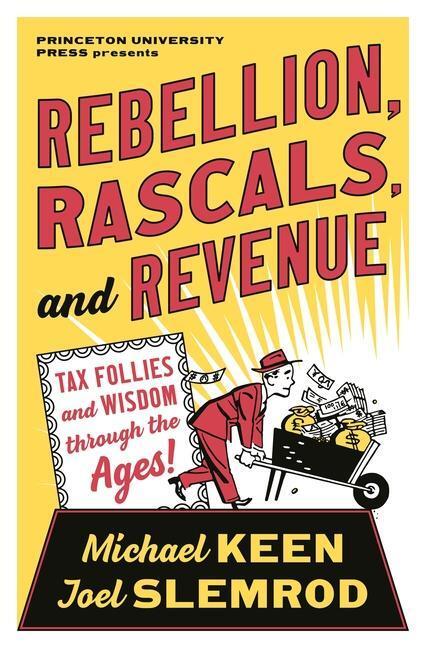 Cover: 9780691199542 | Rebellion, Rascals, and Revenue | Joel Slemrod (u. a.) | Buch | 2021