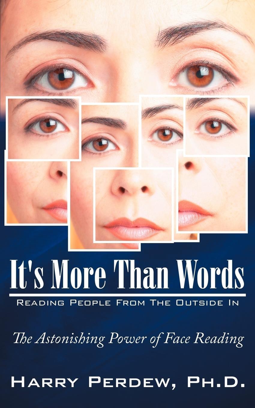 Cover: 9781425940744 | It's More Than Words - Reading People From The Outside In | D. | Buch