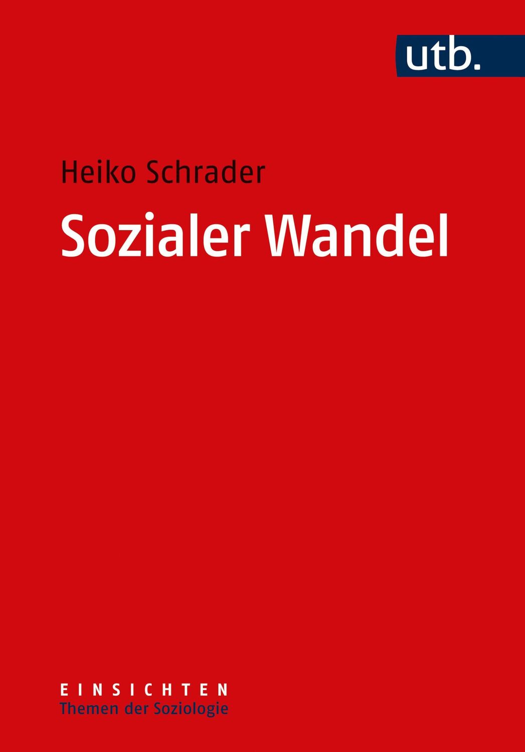 Cover: 9783825262389 | Sozialer Wandel | Heiko Schrader | Taschenbuch | 264 S. | Deutsch