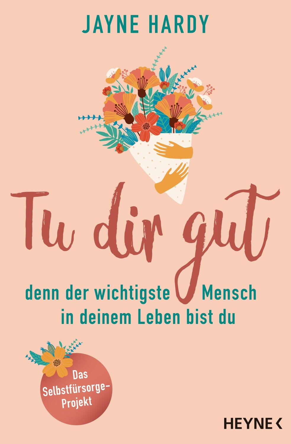 Cover: 9783453703650 | Tu dir gut - denn der wichtigste Mensch in deinem Leben bist du | Buch