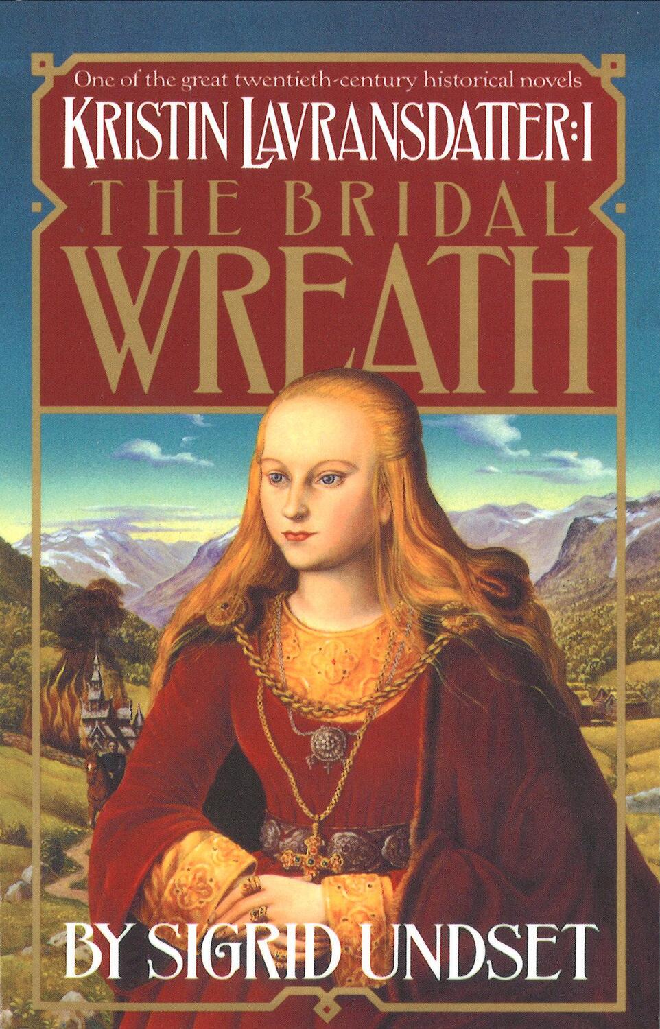 Cover: 9780394752990 | The Bridal Wreath | Kristin Lavransdatter, Vol.1 | Sigrid Undset