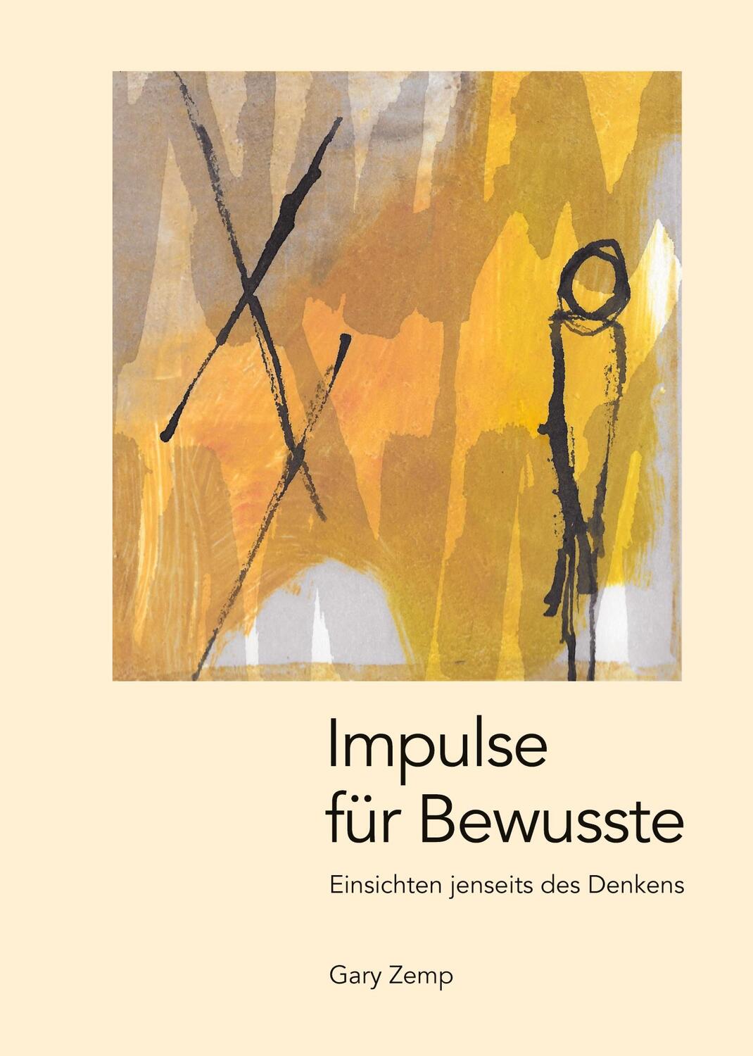 Cover: 9783384025821 | Impulse für Bewusste | Einsichten jenseits des Denkens | Gary Zemp