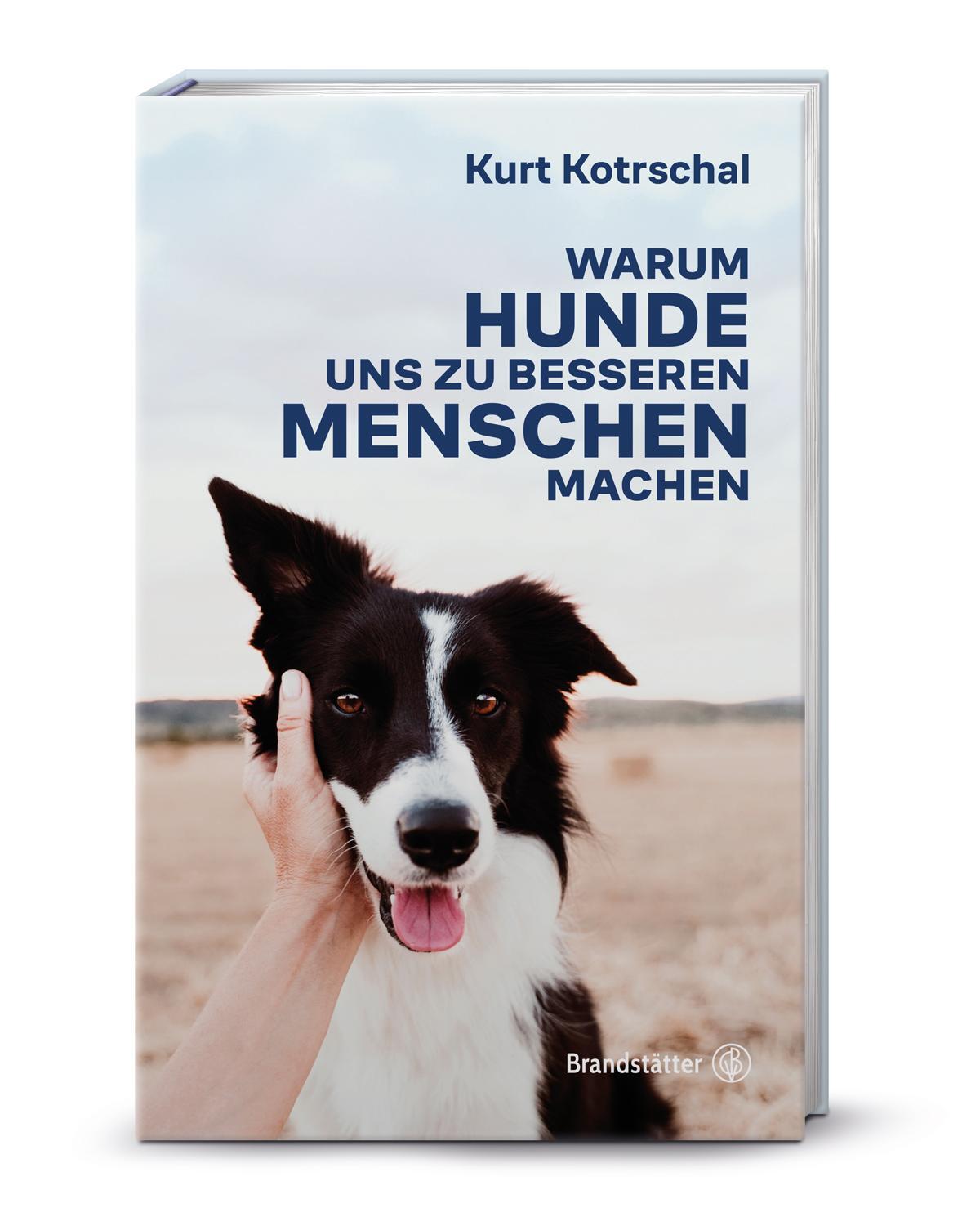 Cover: 9783710608230 | Warum Hunde uns zu besseren Menschen machen | Kurt Kotrschal | Buch