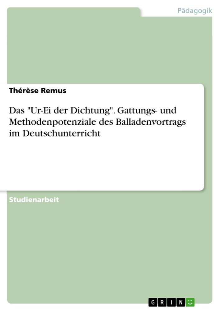 Cover: 9783656684756 | Das "Ur-Ei der Dichtung". Gattungs- und Methodenpotenziale des...