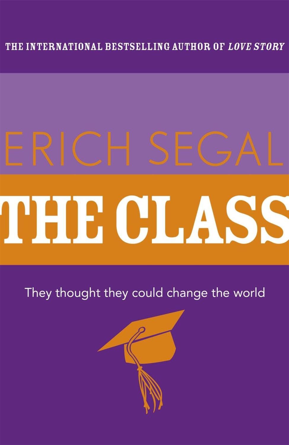 Cover: 9781444768527 | The Class | Erich Segal | Taschenbuch | Kartoniert / Broschiert | 2013