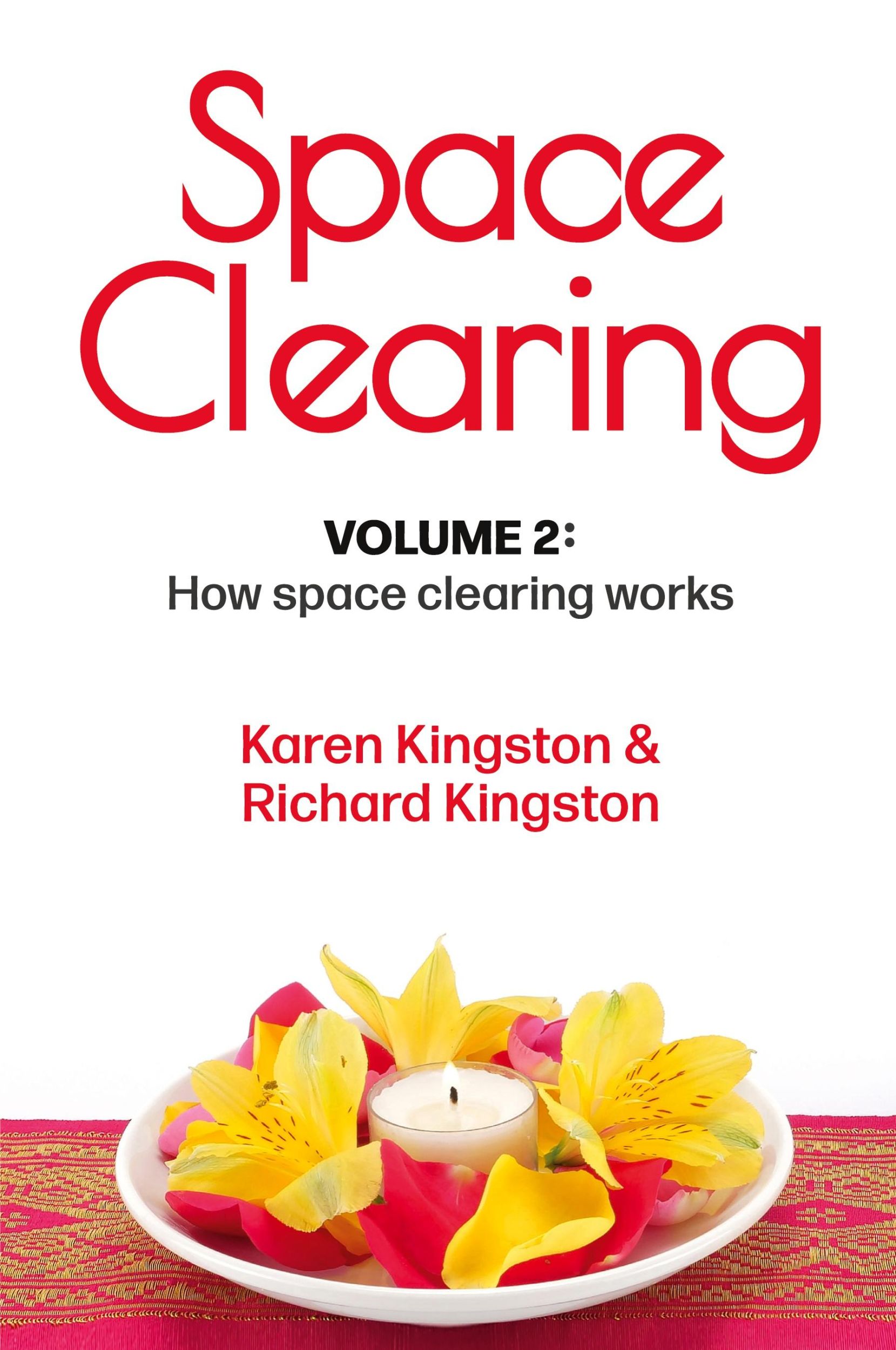 Cover: 9781838250423 | Space Clearing, Volume 2 | How space clearing works | Kingston (u. a.)