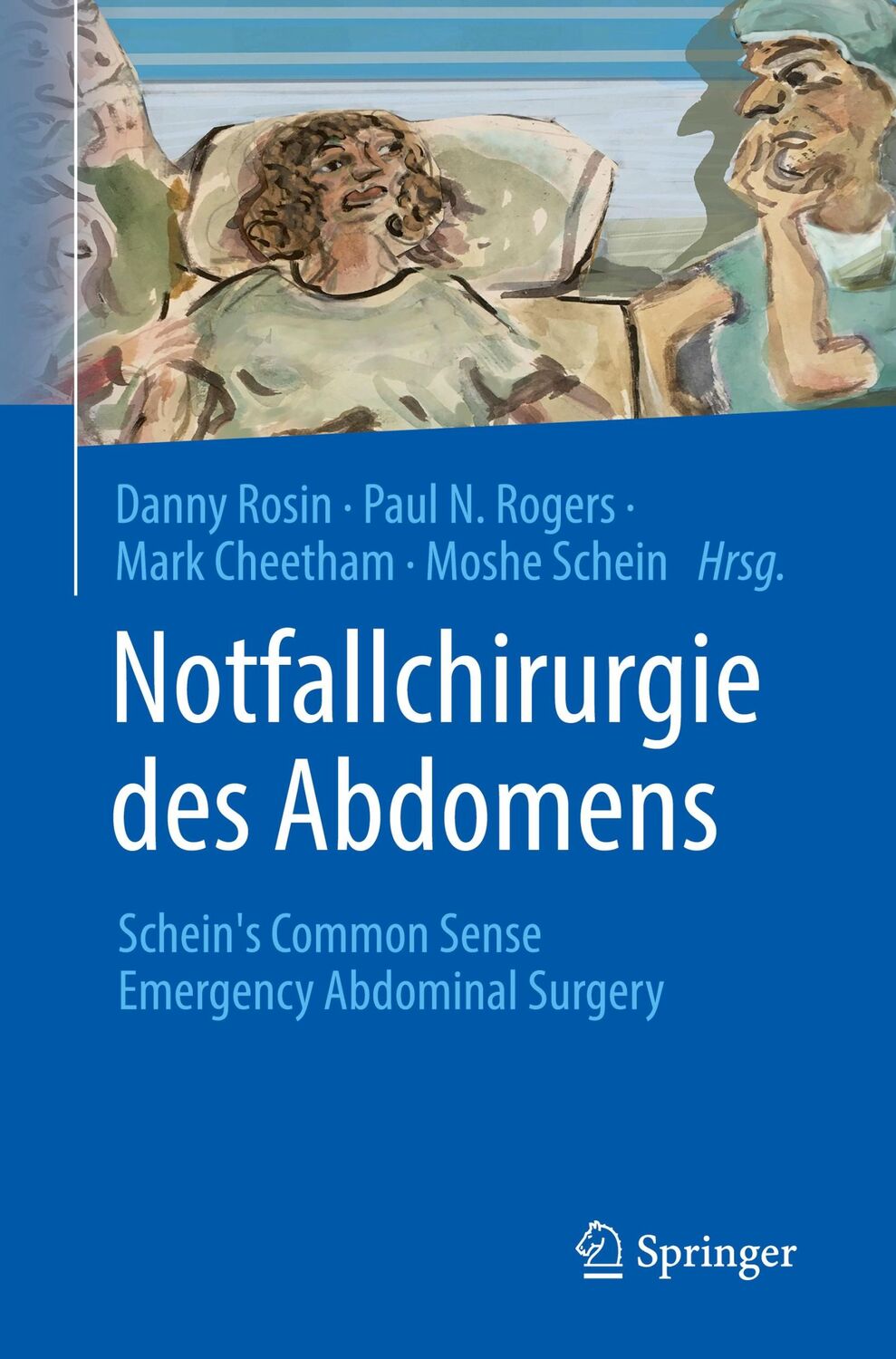 Cover: 9783662664087 | Notfallchirurgie des Abdomens | Danny Rosin (u. a.) | Taschenbuch