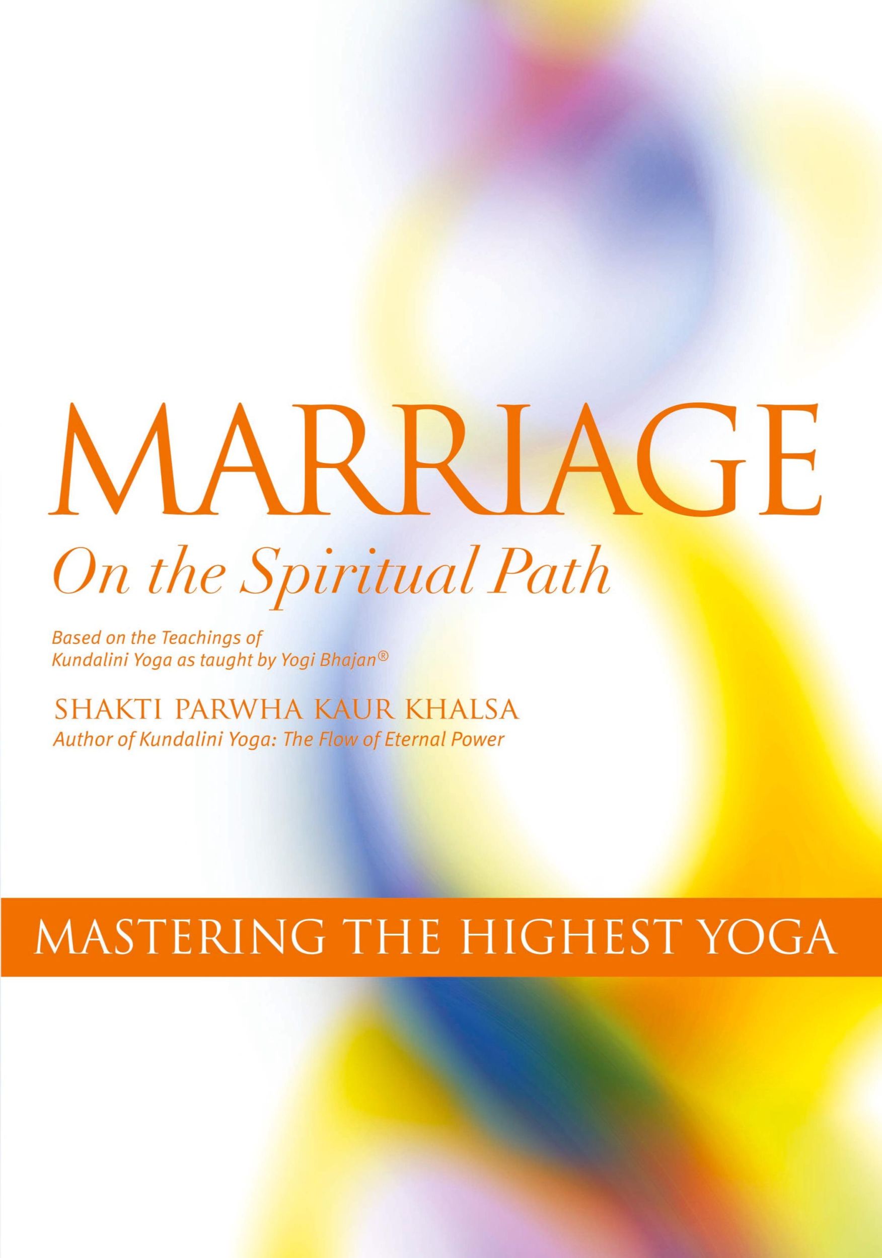 Cover: 9780978698966 | Marriage On The Spiritual Path | Mastering the Highest Yoga | Buch