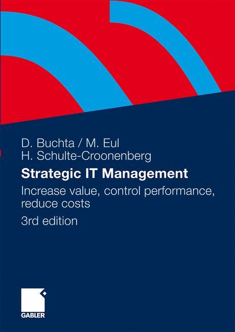 Cover: 9783834918253 | Strategic IT-Management | Dirk Buchta (u. a.) | Buch | x | Englisch