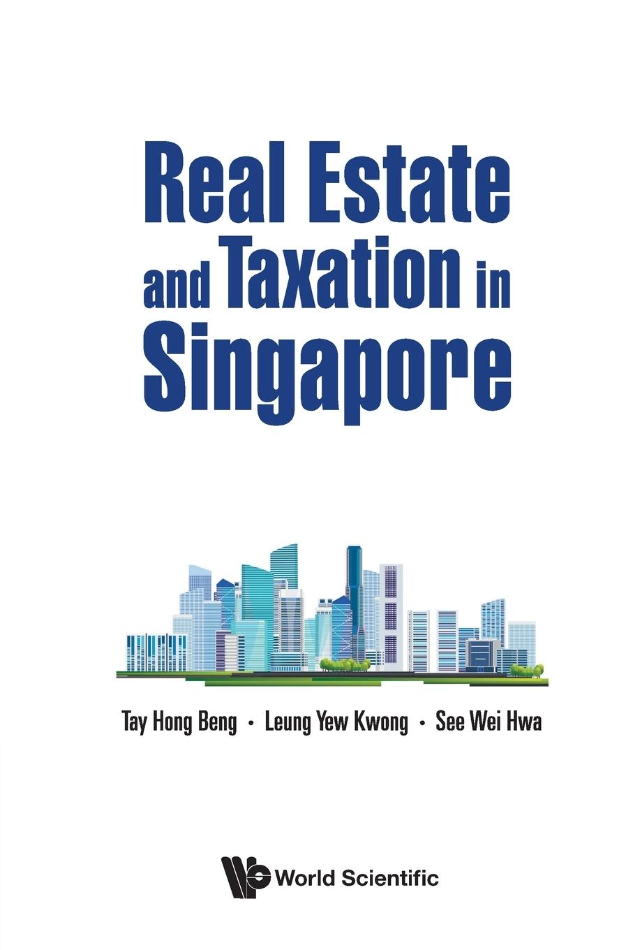 Cover: 9789811290718 | REAL ESTATE AND TAXATION IN SINGAPORE | Tay | Taschenbuch | Englisch