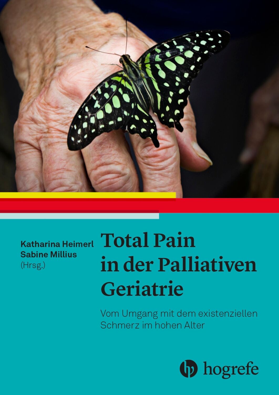 Cover: 9783456862200 | Total Pain in der Palliativen Geriatrie | Katharina Heimerl (u. a.)