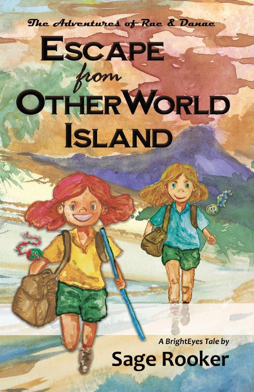 Cover: 9798988699309 | Escape from OtherWorld Island | The Adventures of Rae &amp; Danae | Rooker