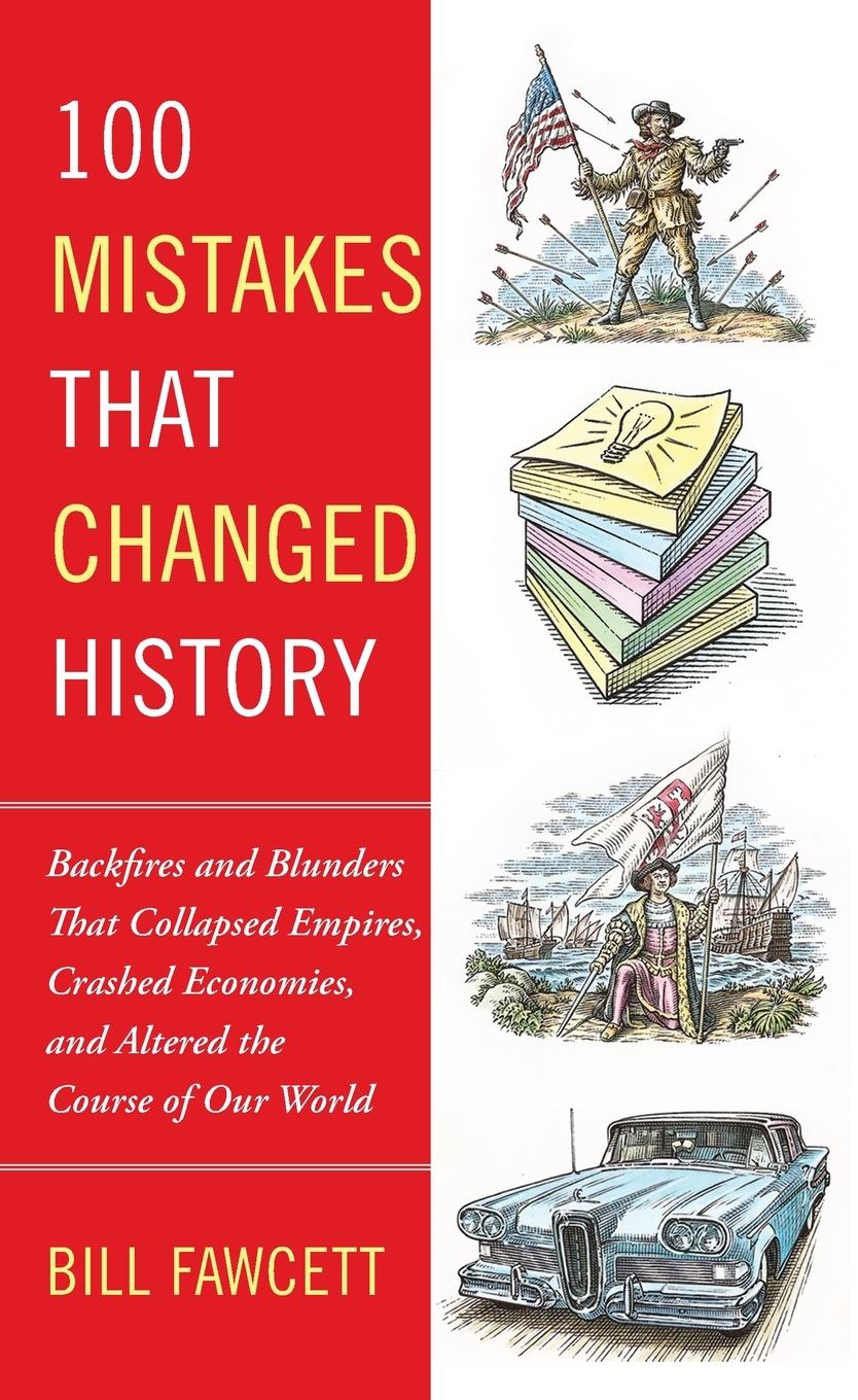 Cover: 9780425236659 | 100 Mistakes that Changed History | Bill Fawcett | Taschenbuch | 2010