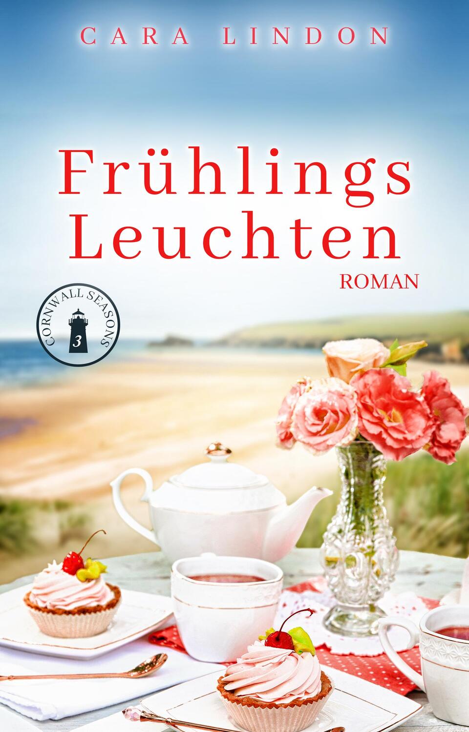 Cover: 9783961112883 | Frühlingsleuchten | Cara Lindon | Taschenbuch | Cornwall Seasons