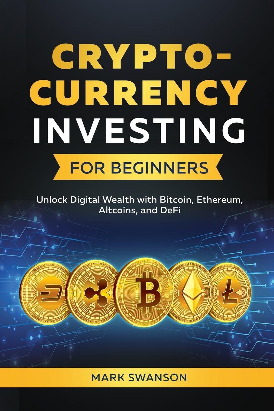 Cover: 9781964863252 | Cryptocurrency Investing for Beginners | Mark Swanson | Taschenbuch