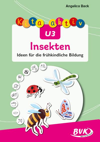 Cover: 9783965203945 | Kita aktiv U3 Insekten | Ideen für die frühkindliche Bildung | Back