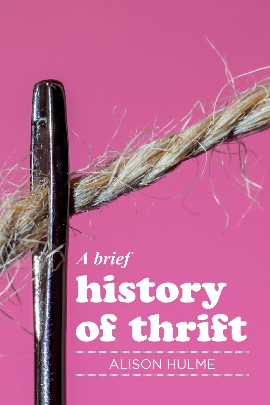 Cover: 9781526155962 | A brief history of thrift | Alison Hulme | Taschenbuch | Englisch