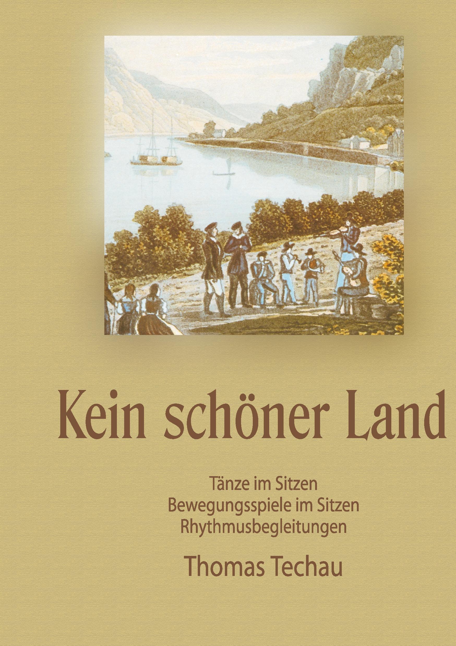 Cover: 9783931050597 | Kein Schöner Land | Tanzheft | Thomas Techau | Taschenbuch | 76 S.