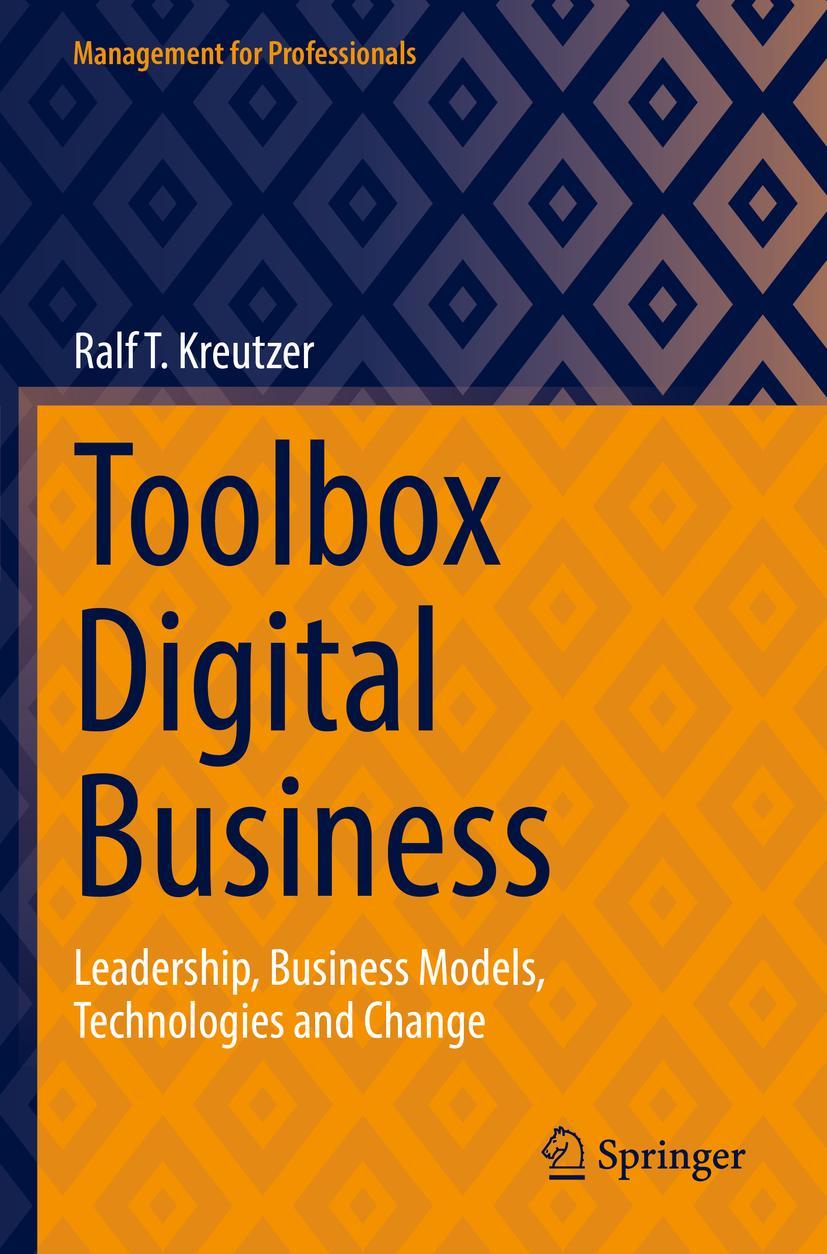 Cover: 9783658370190 | Toolbox Digital Business | Ralf T. Kreutzer | Taschenbuch | xxi | 2023