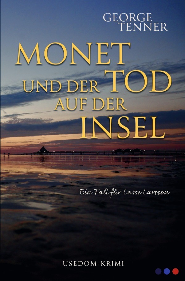 Cover: 9783757557515 | Monet und der Tod auf der Insel | DE | George Tenner | Taschenbuch