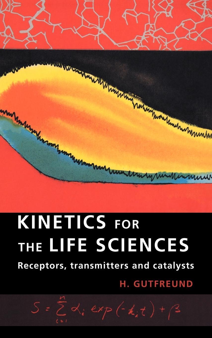 Cover: 9780521480277 | Kinetics for the Life Sciences | Receptors, Transmitters and Catalysts