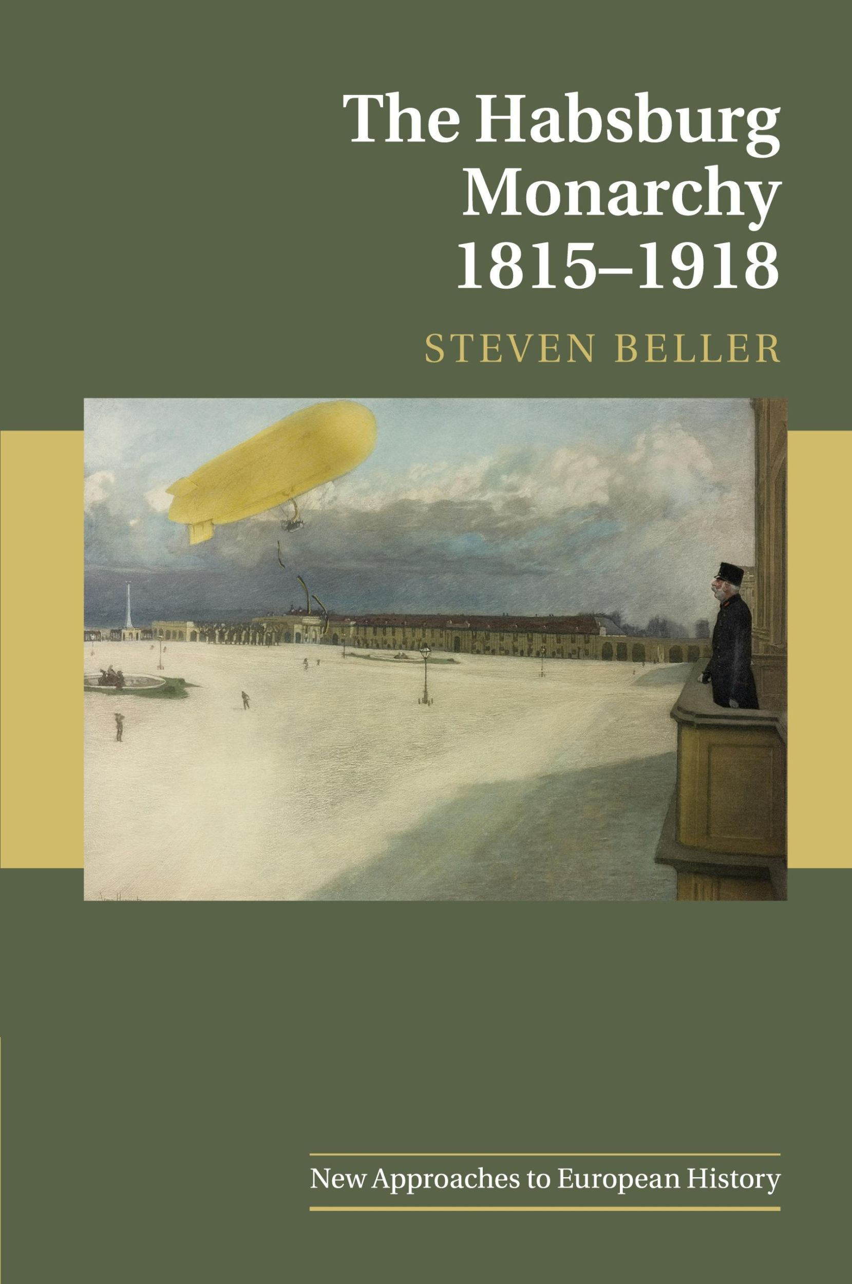 Cover: 9781107464742 | The Habsburg Monarchy 1815-1918 | Steven Beller | Taschenbuch | 2019