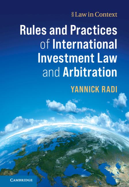 Cover: 9781107499577 | Rules and Practices of International Investment Law and Arbitration