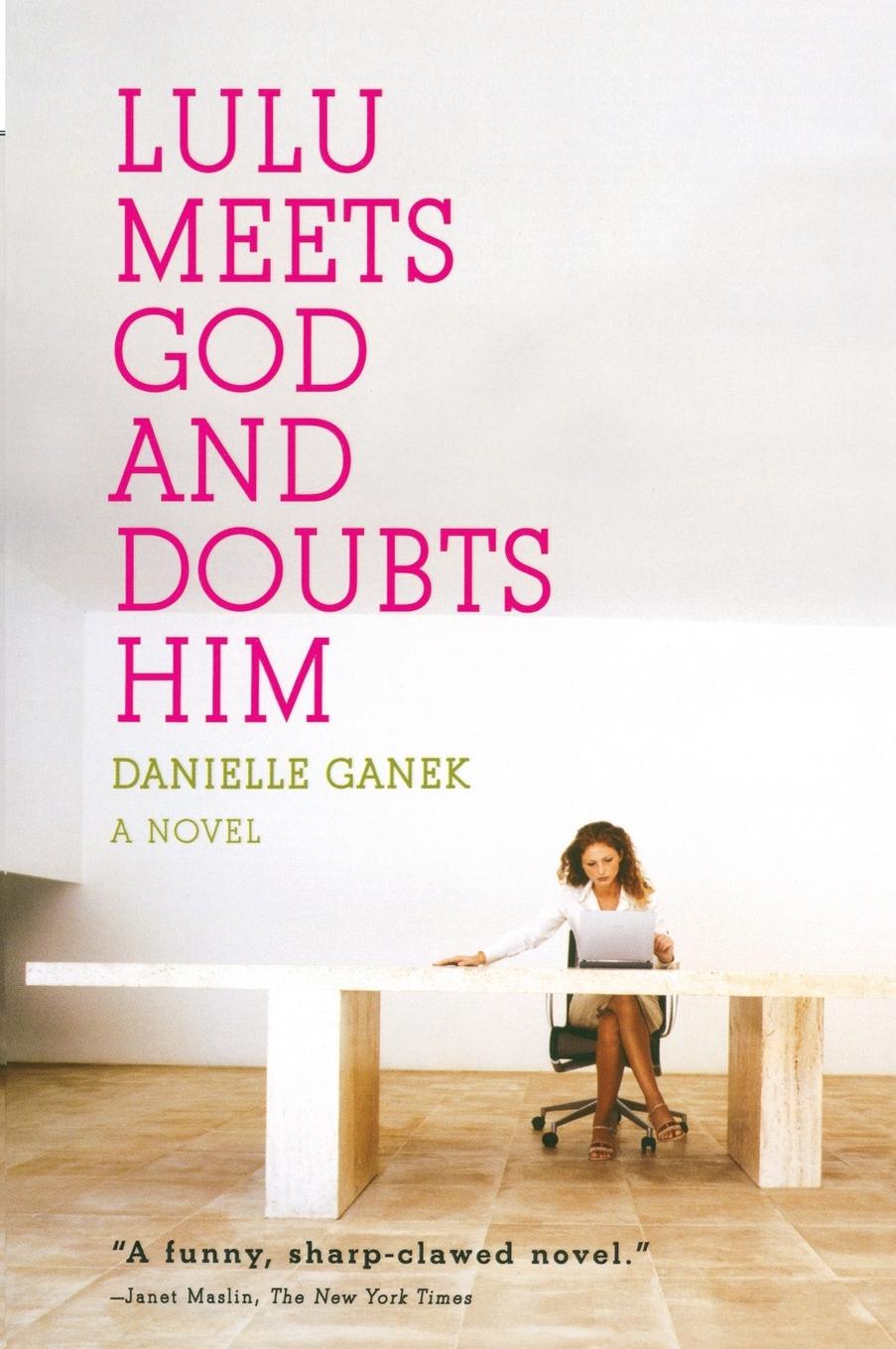 Cover: 9780452289543 | Lulu Meets God and Doubts Him | Danielle Ganek | Taschenbuch | 2008