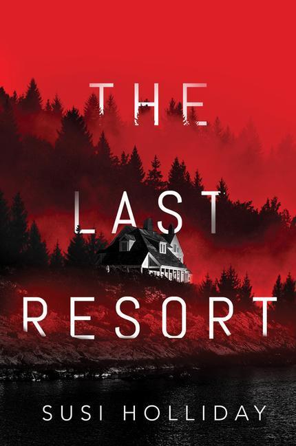 Cover: 9781542020015 | LAST RESORT | Susi Holliday | Taschenbuch | Kartoniert / Broschiert