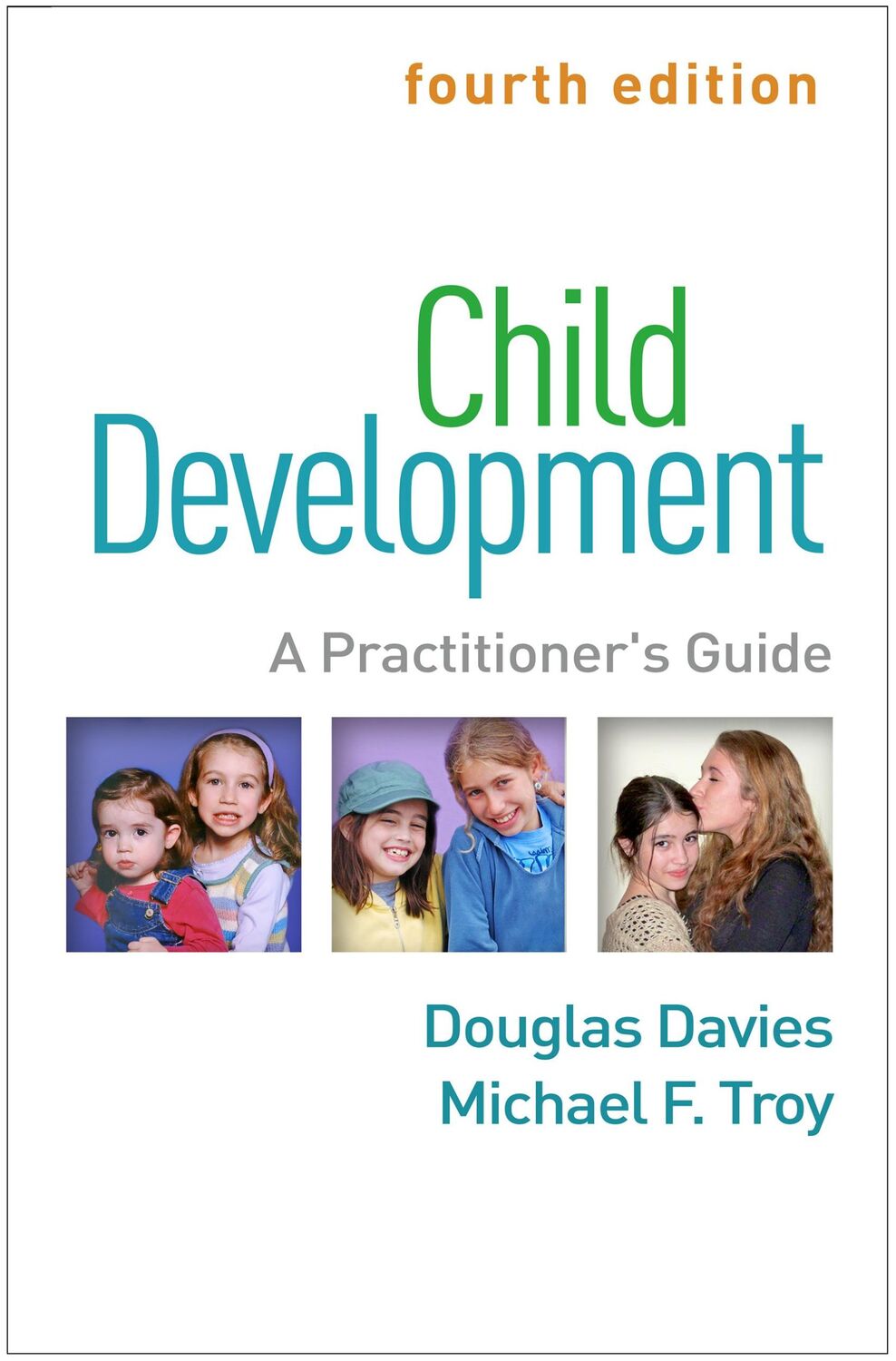 Cover: 9781462542994 | Child Development, Fourth Edition | A Practitioner's Guide | Buch