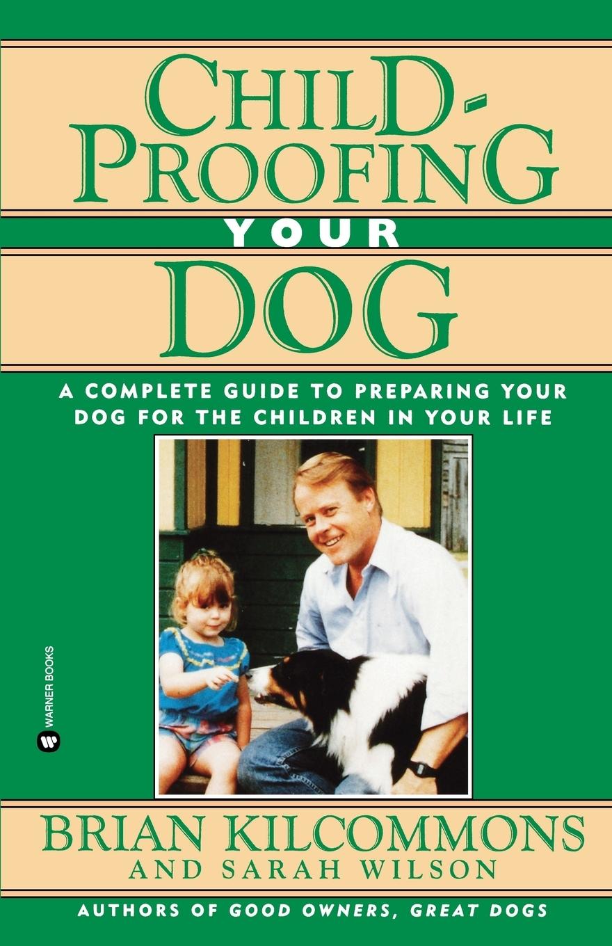 Cover: 9780446670166 | Childproofing Your Dog | Brian Kilcommons | Taschenbuch | Englisch