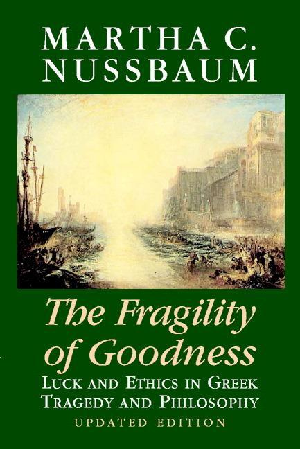 Cover: 9780521794725 | The Fragility of Goodness | Martha C. Nussbaum (u. a.) | Taschenbuch