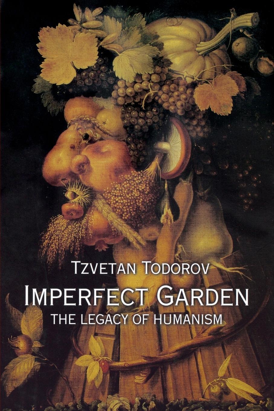 Cover: 9780691165936 | Imperfect Garden | The Legacy of Humanism | Tzvetan Todorov | Buch