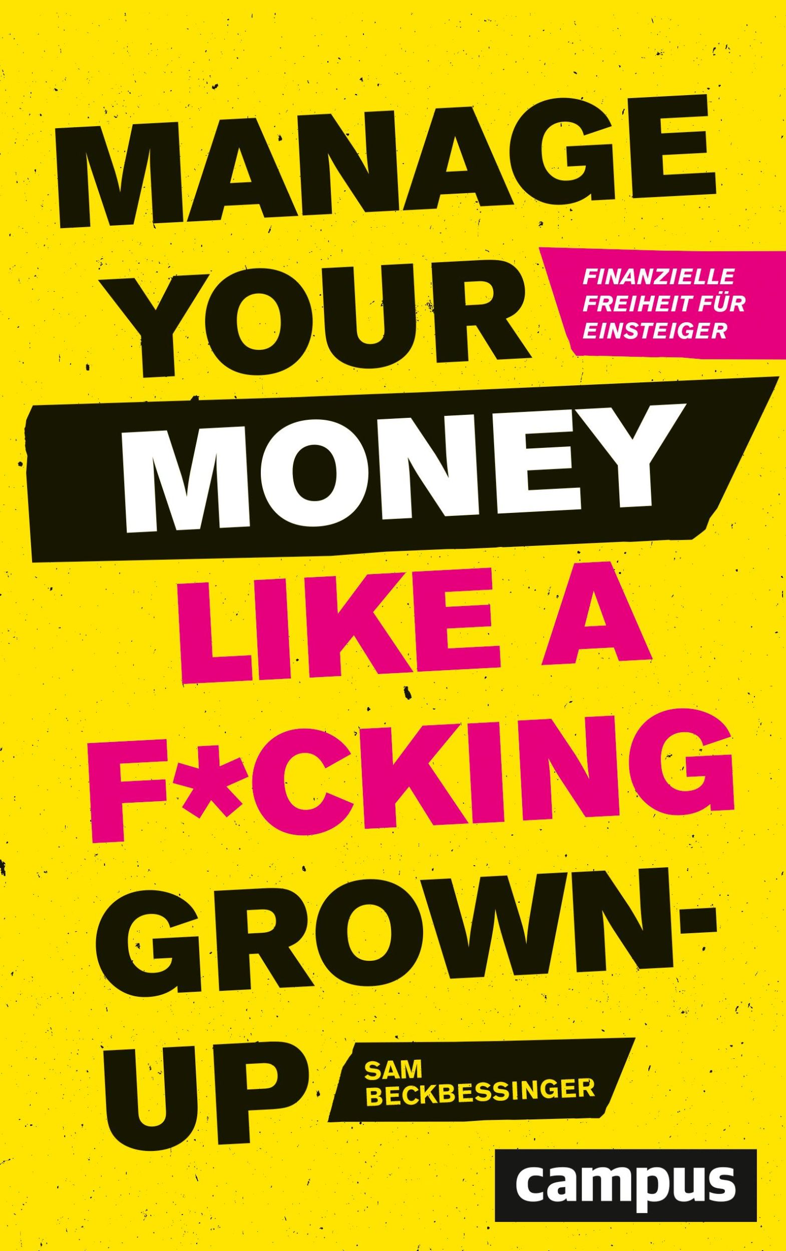 Cover: 9783593510903 | Manage Your Money like a F | Finanzielle Freiheit für Einsteiger