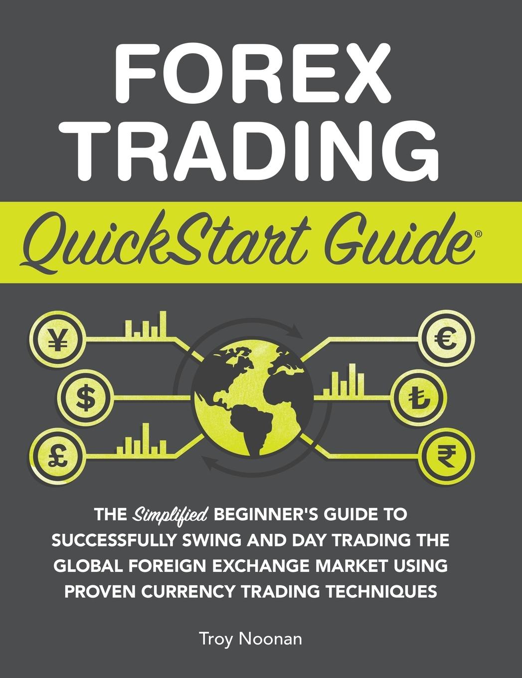 Cover: 9781636100135 | Forex Trading QuickStart Guide | Troy Noonan | Buch | Englisch | 2022