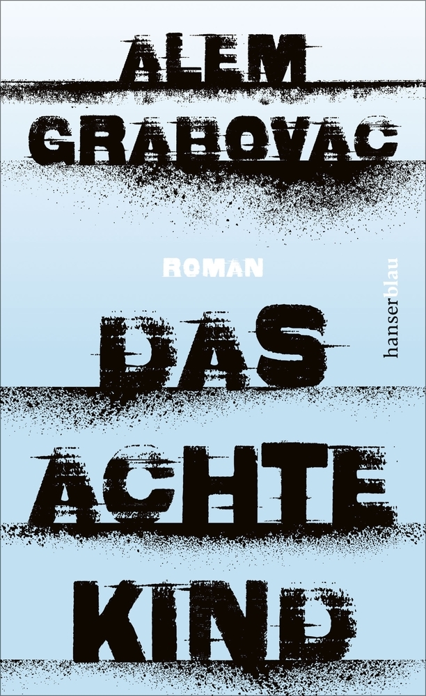 Cover: 9783446267961 | Das achte Kind | Roman | Alem Grabovac | Buch | 256 S. | Deutsch