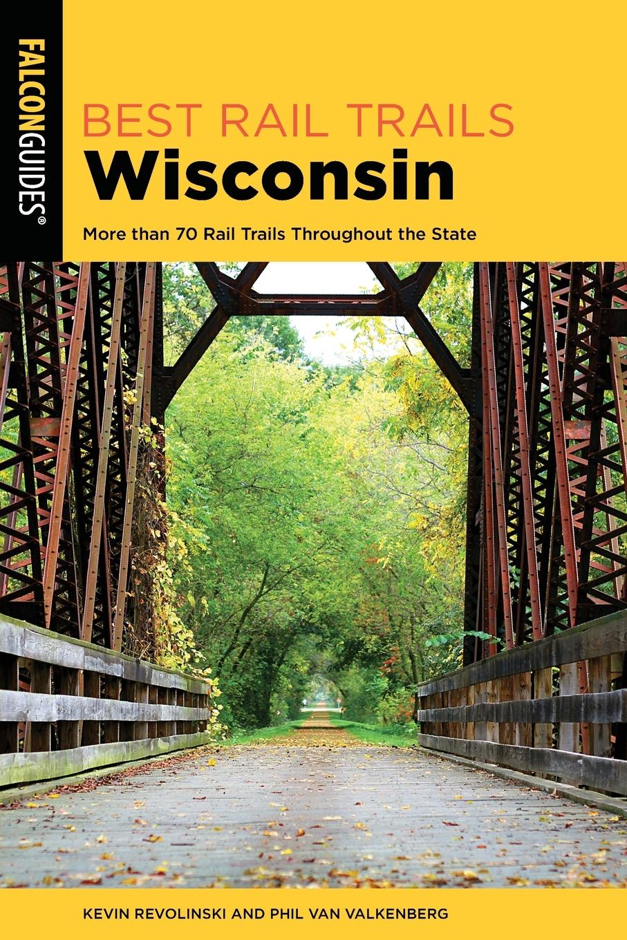 Cover: 9781493050550 | Best Rail Trails Wisconsin | Kevin Revolinski (u. a.) | Taschenbuch