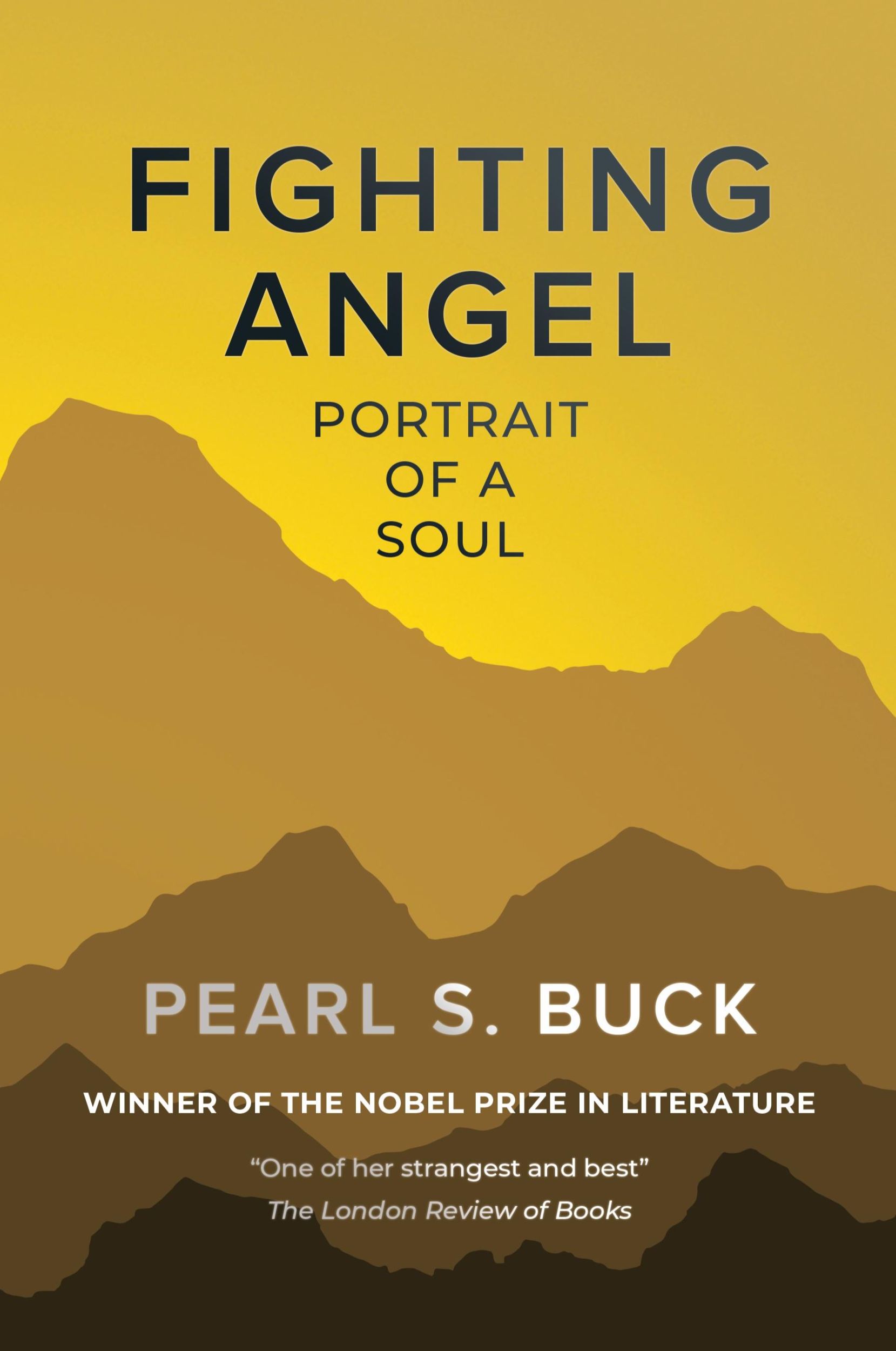 Cover: 9781910736975 | Fighting Angel | Portrait of a Soul | Pearl S. Buck | Taschenbuch