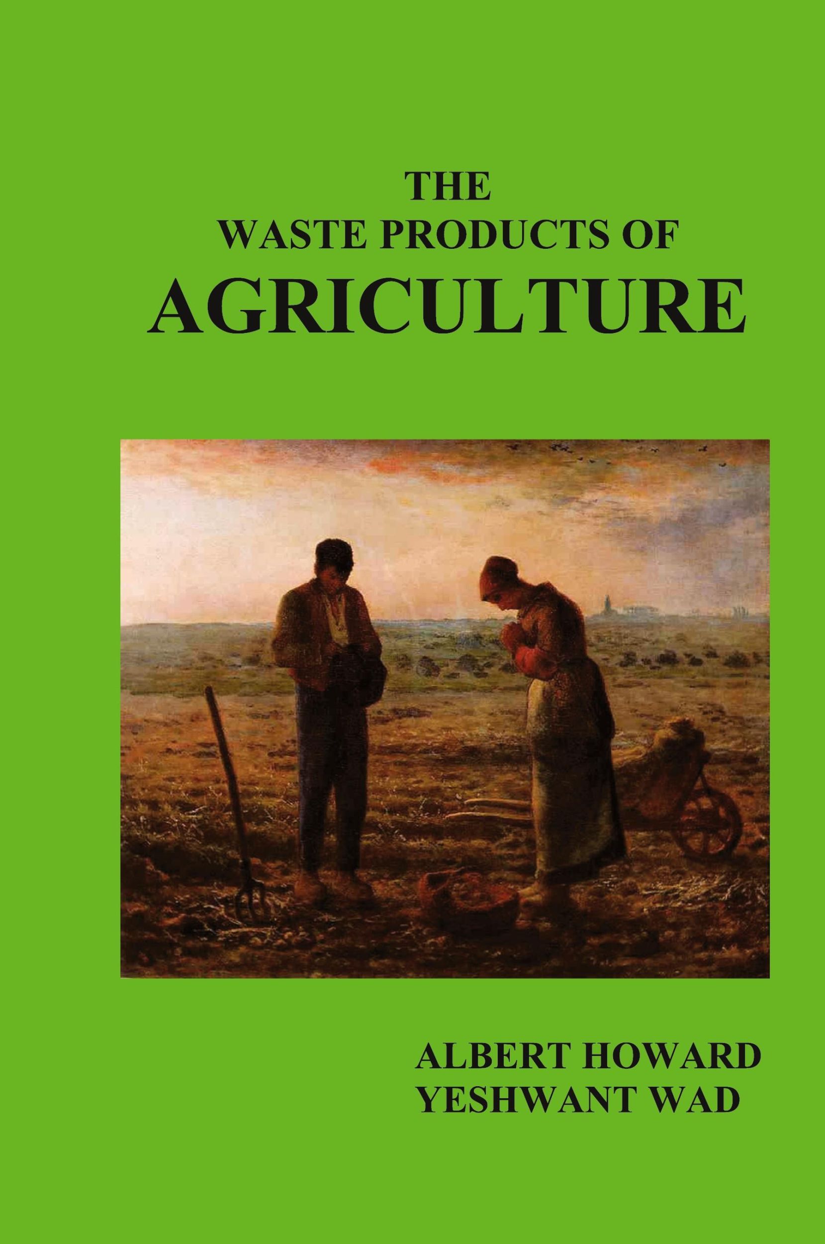 Cover: 9781849023825 | The Waste Products of Agriculture | Albert Howard | Buch | Englisch