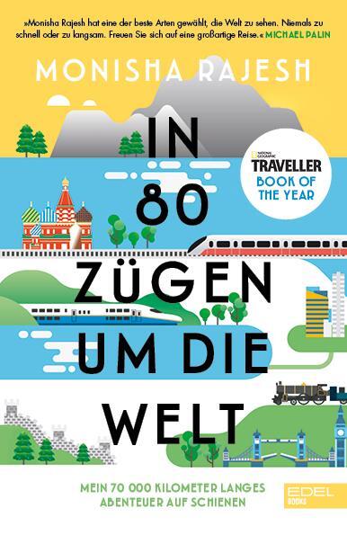 Cover: 9783841907059 | In 80 Zügen um die Welt | Monisha Rajesh | Taschenbuch | 400 S. | 2021