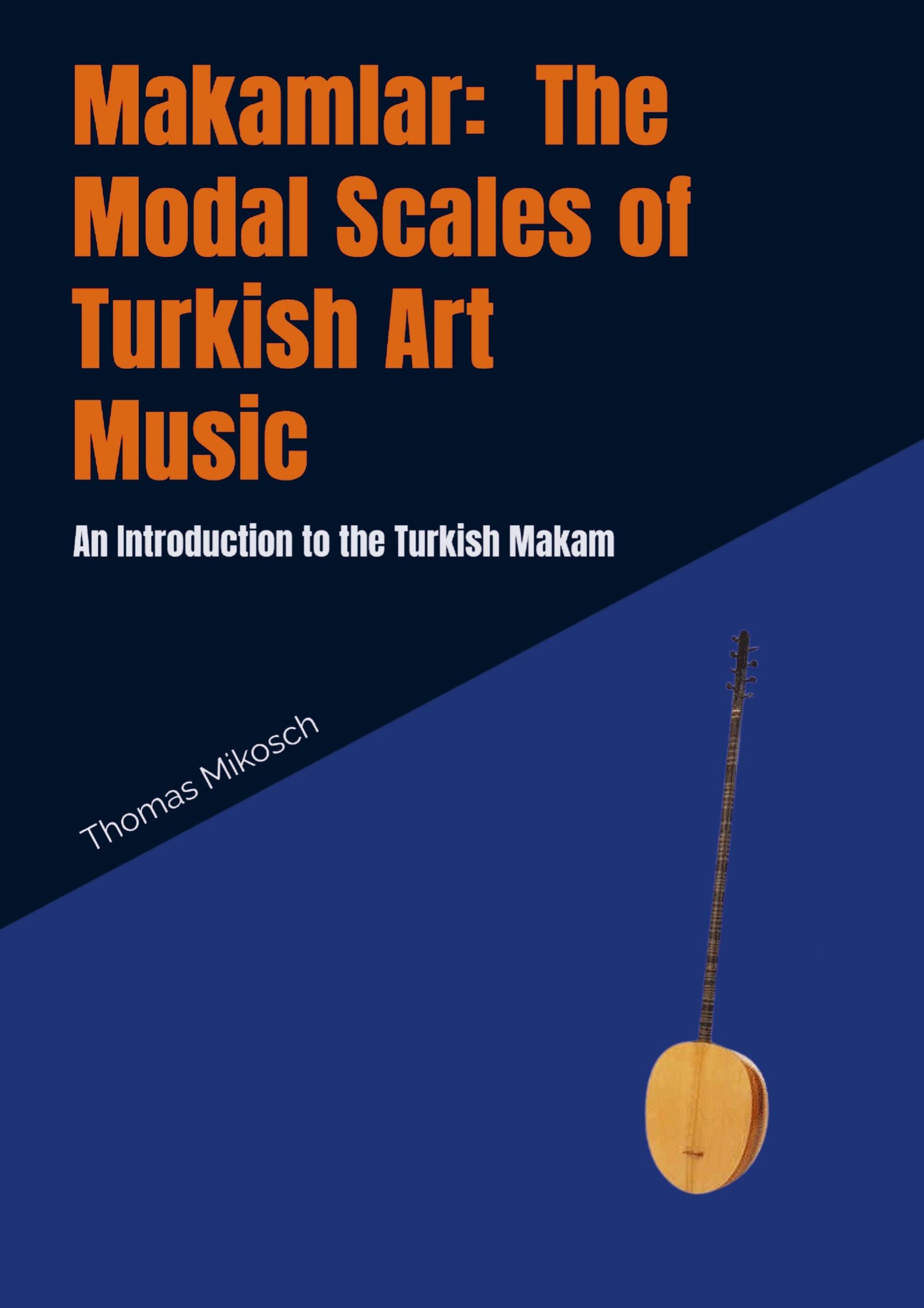 Cover: 9789403694313 | Makamlar: The Modal Scales of Turkish Art Music | Thomas Mikosch