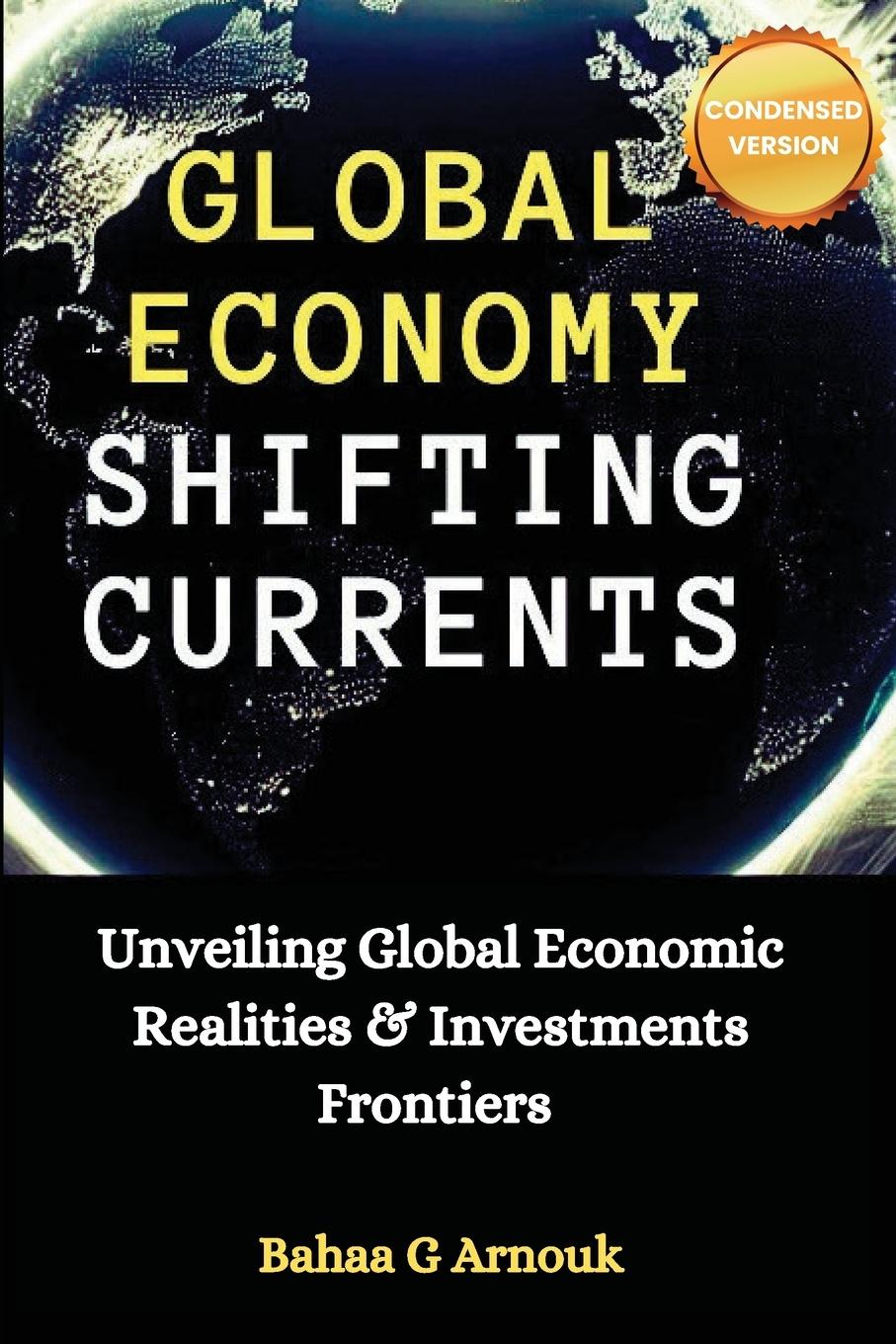 Cover: 9781068558146 | Global Economy Shifting Currents | Bahaa Arnouk | Taschenbuch | 2024