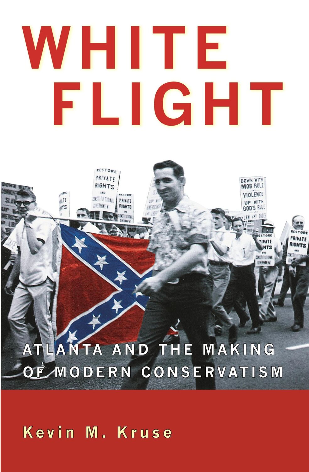 Cover: 9780691133867 | White Flight | Atlanta and the Making of Modern Conservatism | Kruse