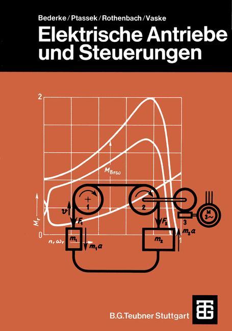 Cover: 9783519164104 | Elektrische Antriebe und Steuerungen | Hans-Jürgen Bederke (u. a.)