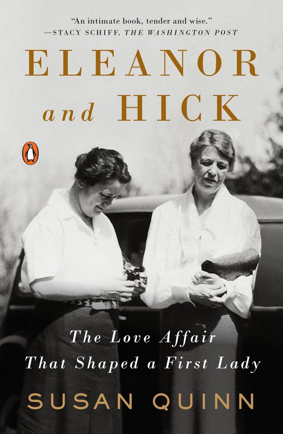 Cover: 9780143110712 | Eleanor and Hick | The Love Affair That Shaped a First Lady | Quinn